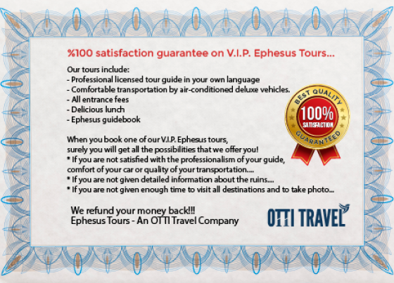 %100 satisfaction guarantee on V.I.P. Ephesus Tours